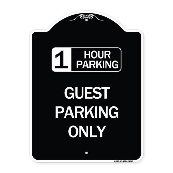 1 Hour Parking Guest Parking Only Heavy-Gauge Aluminum Architectural Sign, 24" x 18", BW-1824-24648